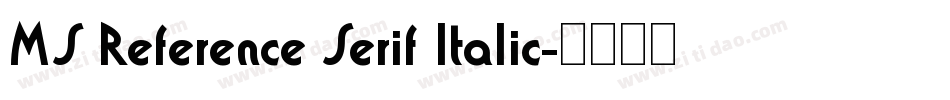 MS Reference Serif Italic字体转换